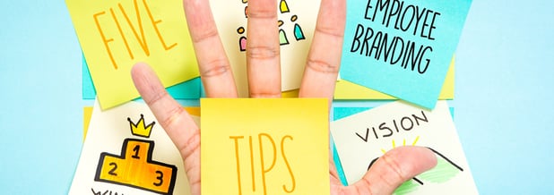 Five Employer Branding Tips for Recruitment and Retention